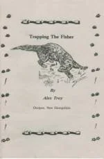  Troy’s well known book on Fisher trapping.  